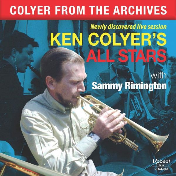 Ken Colyer: Colyer From The Archives: All Stars With Sammy Ri... (CD)
