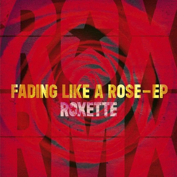 Roxette: Fading Like A Rose (EP) (Limited Edition) (Single 12")