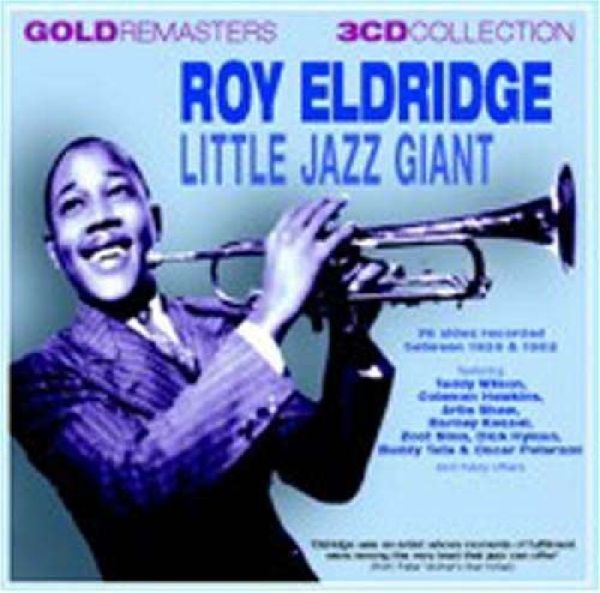 Roy Eldridge: Little Jazz Giant (3 CDs)