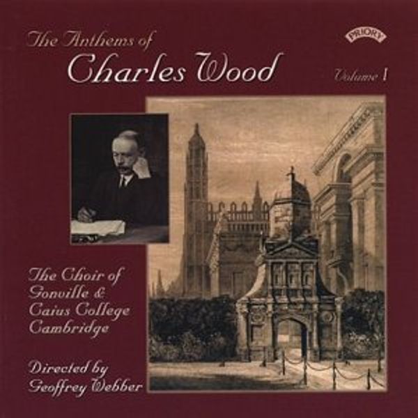 Charles Wood: Anthems Vol.1 (CD)