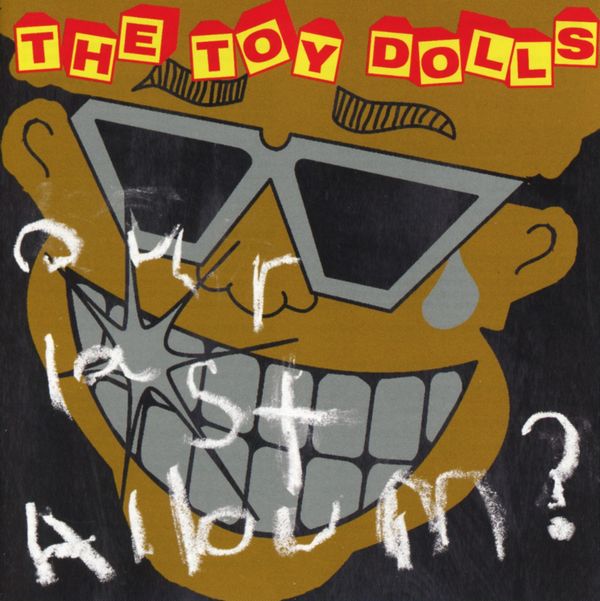 Toy Dolls (Toy Dollz): Our Last Album (CD)
