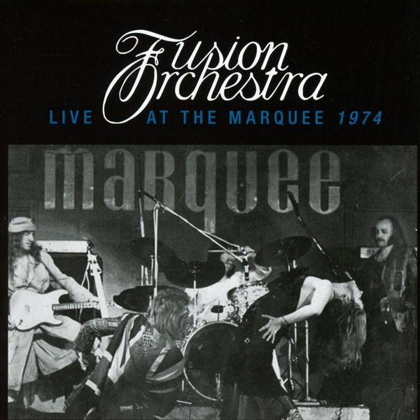 Fusion Orchestra: Live At The Marquee 1974 (CD)