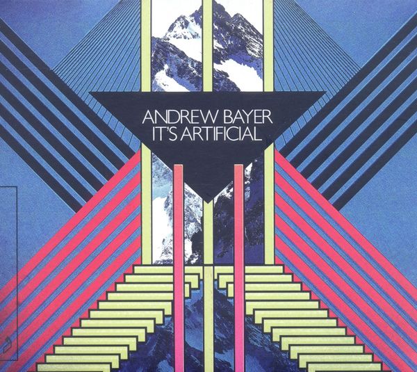Andrew Bayer: Its Artificial (CD)