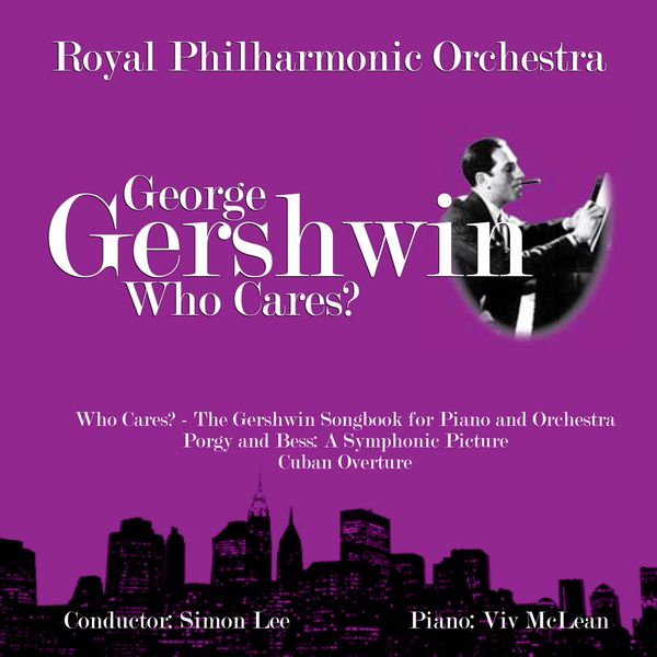 Royal Philharmonic Orchestra: George Gershwin: Who Cares (CD)