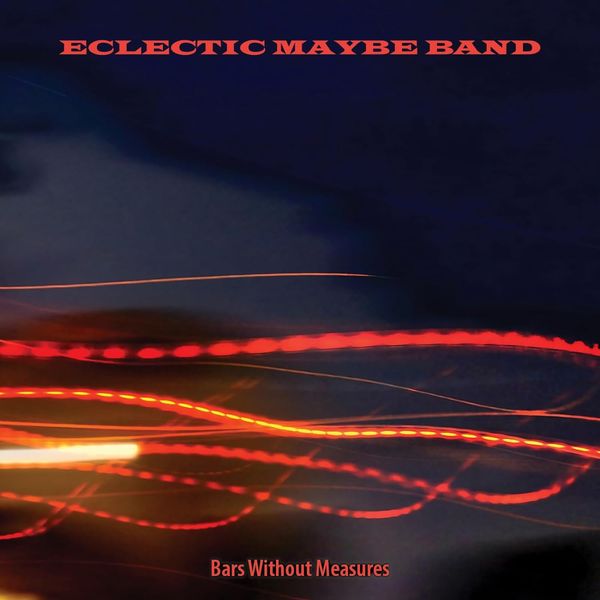 Eclectic Maybe Band: Bars Without Measures (CD)