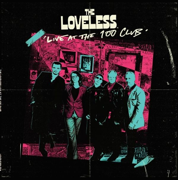 The Loveless: Live At The 100 Club (Vinyl-LP)