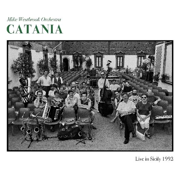 Mike Westbrook: Catania (2 CDs)