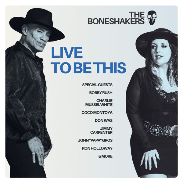 The Boneshakers: Live To Be This (Vinyl-LP)