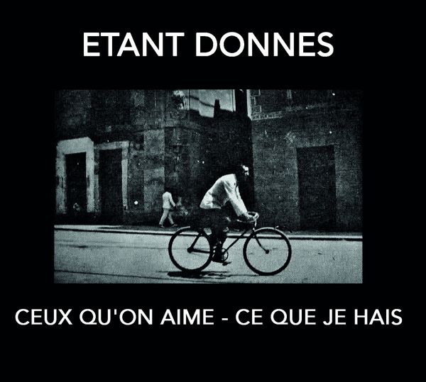 Étant Donnés: Ceux Quon Aime-Ce Que Je Hais (CD)