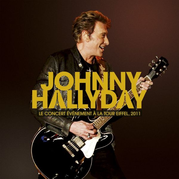 Johnny Hallyday: Le Concert Événement À La Tour Eiffel 2011 (... (CD)