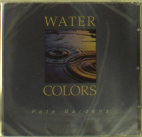 Pete Bardens: Water Colours (CD)