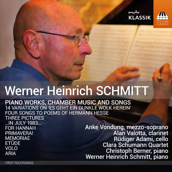Werner Heinrich Schmitt: Kammermusik,Klavierwerke,Lieder (CD)