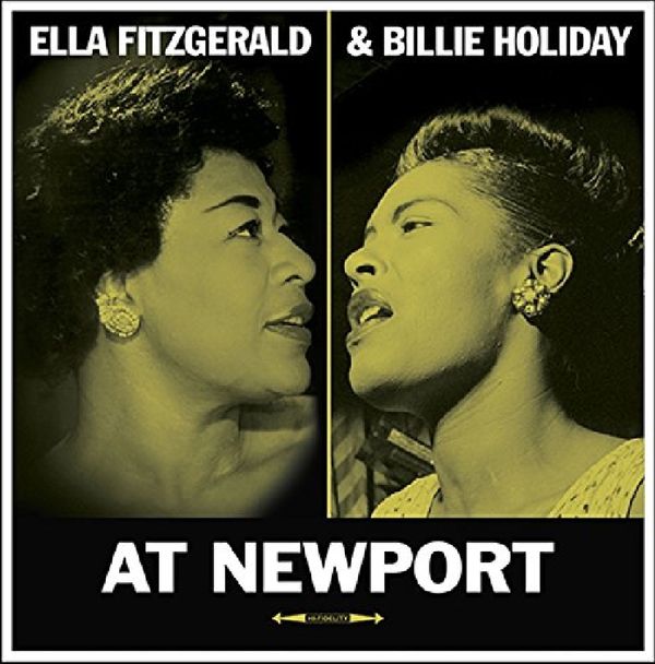 Ella Fitzgerald & Billie Holiday: At Newport (180g) (Vinyl-LP)