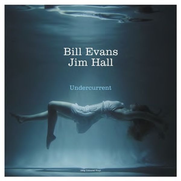 Bill Evans & Jim Hall: Undercurrent (180g) (White Vinyl) (Vinyl-LP)
