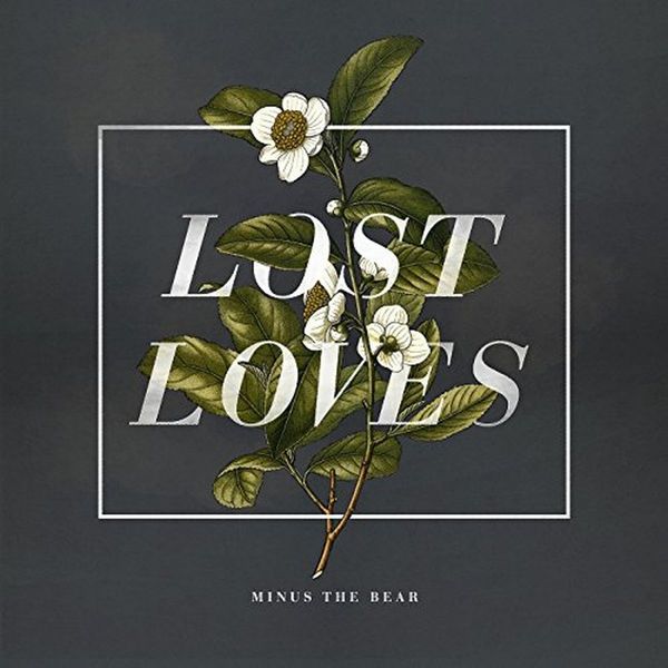 Minus The Bear: Lost Loves (Black Vinyl) (Vinyl-LP)