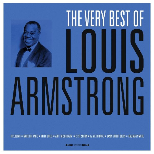 Louis Armstrong: The Very Best Of Louis Armstrong (180g) (Vinyl-LP)