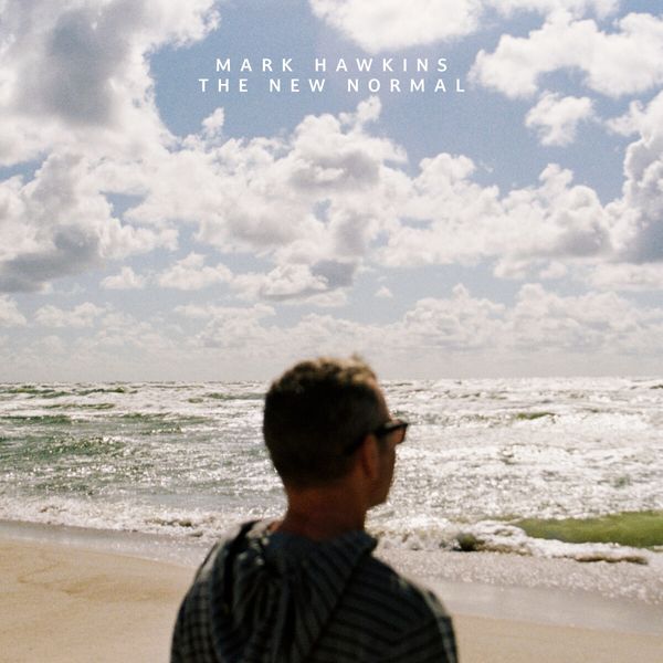 Mark Hawkins: The New Normal (CD)