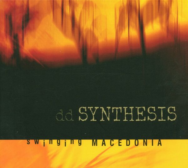DD Synthesis: Swinging Macedonia (CD)