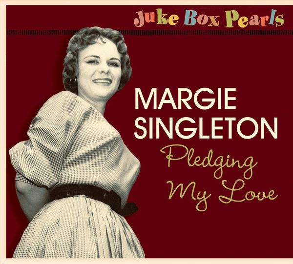 Margie Singleton: Pledging My Love (CD)