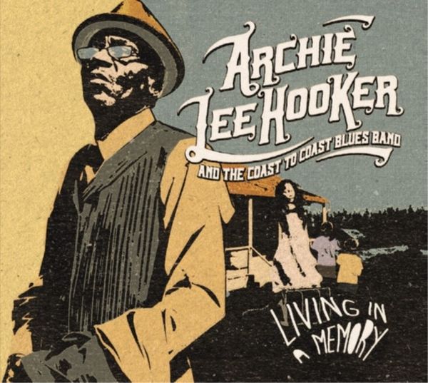 Archie Lee Hooker: Living In A Memory (CD)