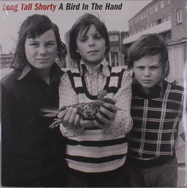 Long Tall Shorty: A Bird In The Hand (Vinyl-LP)