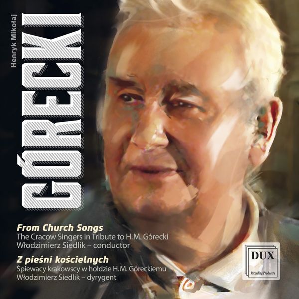 Henryk <b>Mikolaj Gorecki</b> (1933-2010): Kirchenlieder - 5902547008059