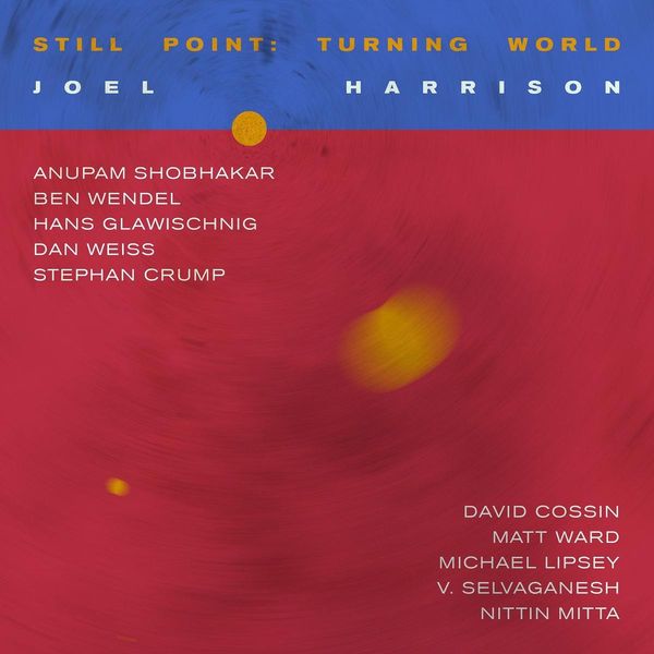 Joel Harrison: Still Point: Turning World (CD)