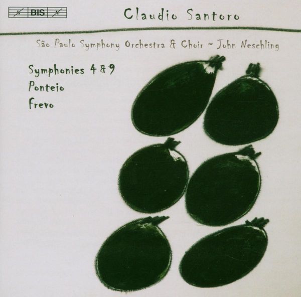 Claudio Santoro: Symphonien Nr.4 & 9 (CD)