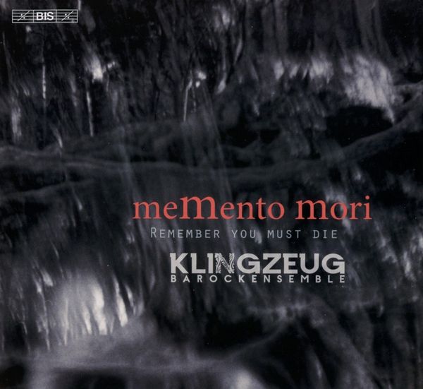 Klingzeug Barockensemble - Memento Mori (Super Audio CD)