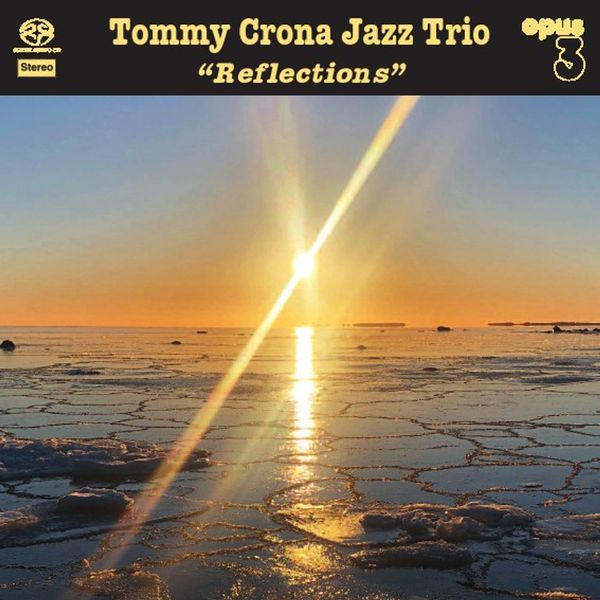 Tommy Crona: Reflections (Super Audio CD)
