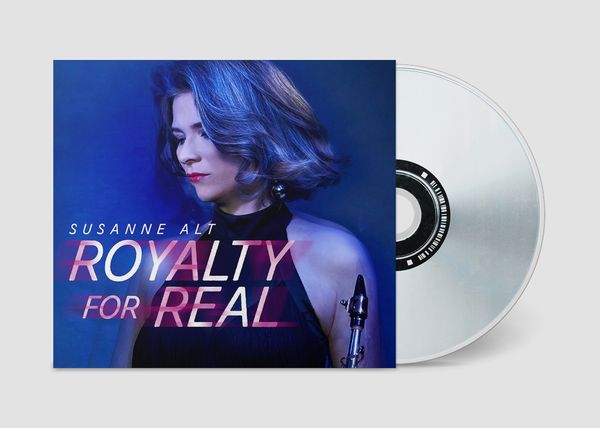 Susanne Alt: Royalty for Real (CD)