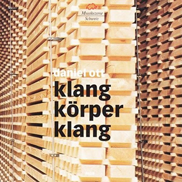Daniel Ott: Klangkörperklang (CD)