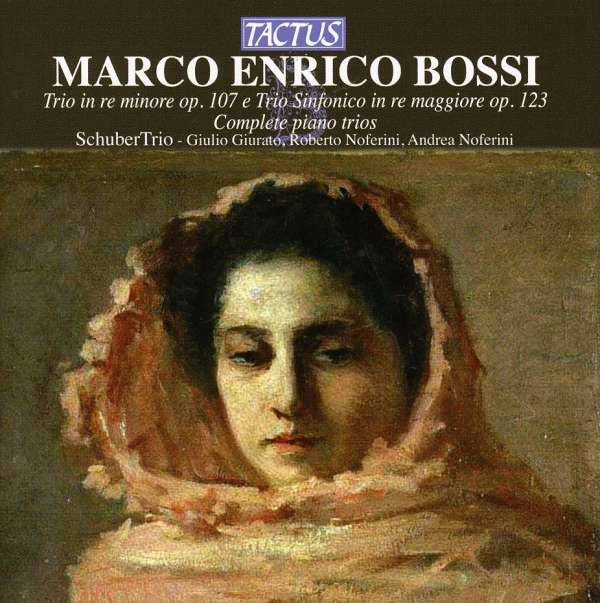 Marco Enrico Bossi (1861-1925): Klaviertrios opp.107 & 123