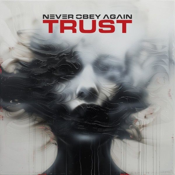 Never Obey Again: Trust (CD)