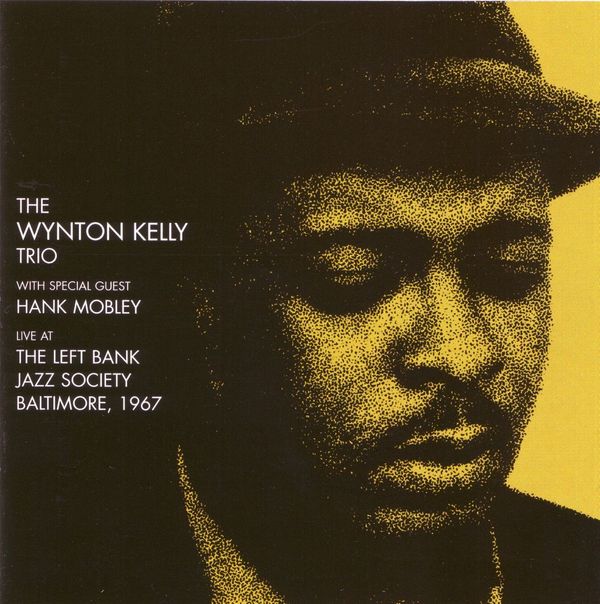 Wynton Kelly: Live At The Left Bank Jazz Society Baltimore... (2 CDs)