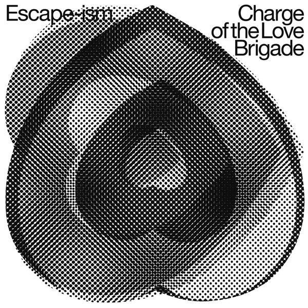Escape-Ism: Charge Of The Love Brigade (Vinyl-LP)