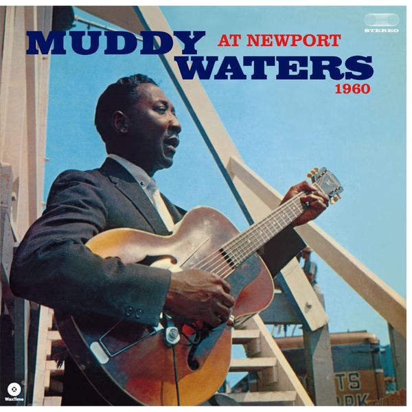 Muddy Waters: At Newport 1960 (180g) (Limited Edition) (Vinyl-LP)