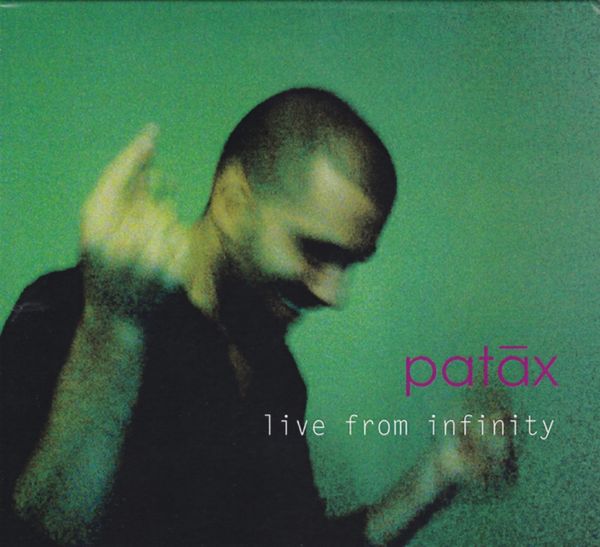 Patax: Live From Infinity (CD + DVD) (1 CD und 1 DVD)