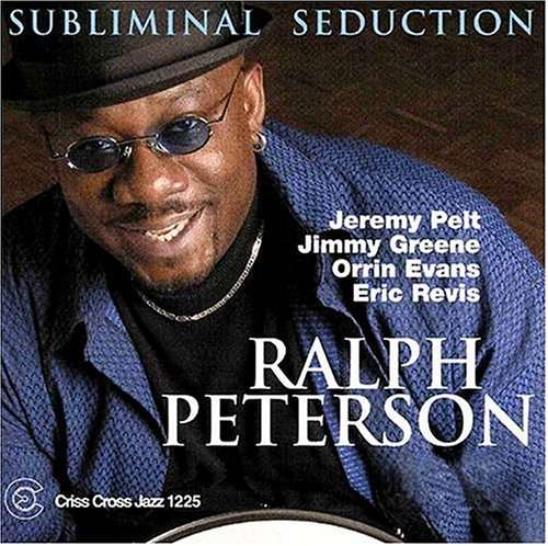 Ralph Peterson (geb. 1962): Subliminal Seduction