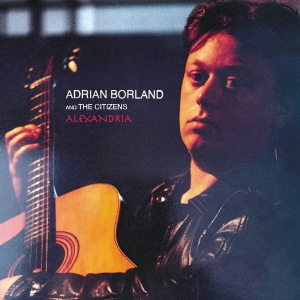 Adrian Borland: Alexandria (CD)
