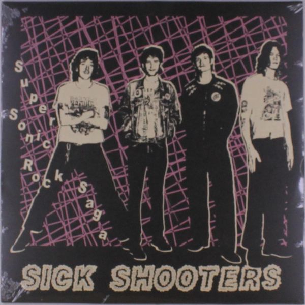 Sick Shooters: Super Sonic Rock Saga (Vinyl-LP)