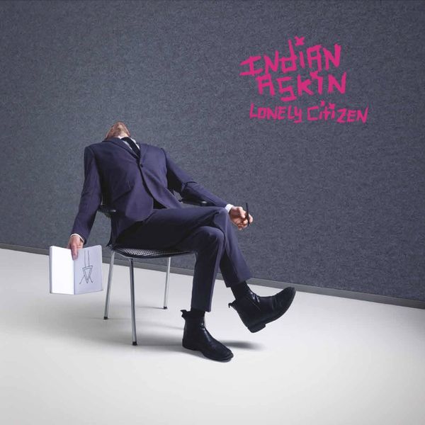 Indian Askin: Lonely Citizen (CD)