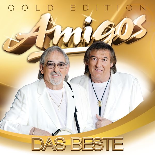 Die Amigos: Das Beste: Gold Edition (CD)