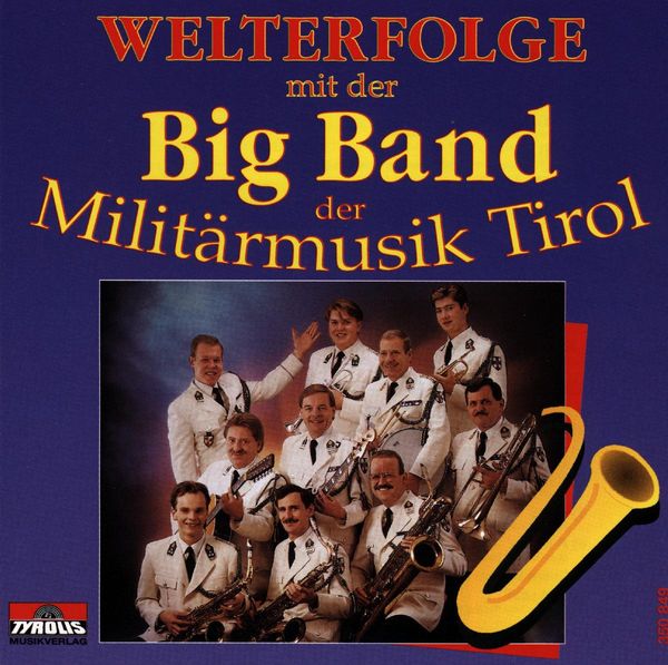 Big Band Tirol: Welterfolge (CD)