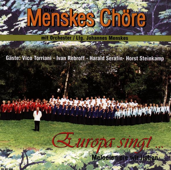 Menskes Chöre: Europa singt...Melodien die wir lieben (CD)