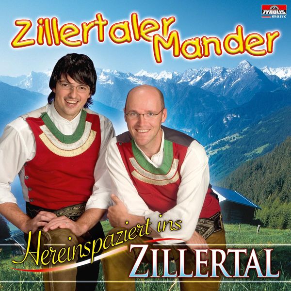 Zillertaler Mander: Hereinspaziert ins Zillertal (CD)