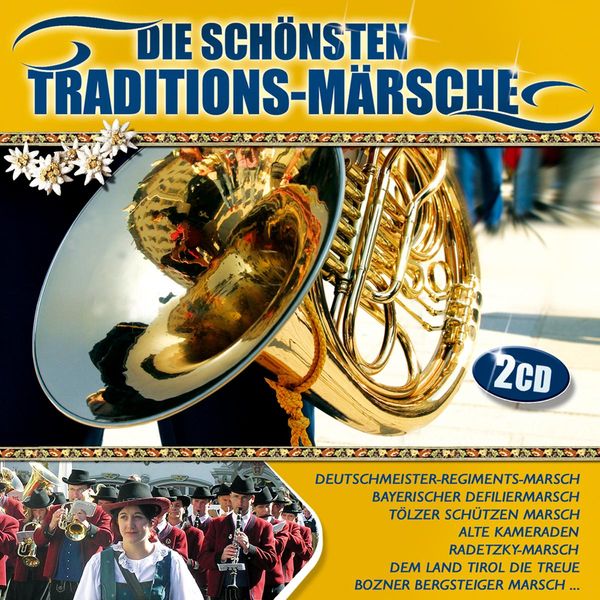 Die schönsten Traditions-Märsche (2 CDs)