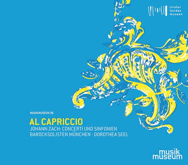 Johann Zach: Concerti & Sinfonien "Al Capriccio" (CD)