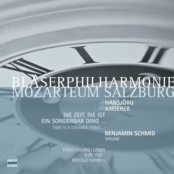 Bläserphilharmonie Mozarteum Salzburg - Die Zeit, die ist ... (2 CDs)