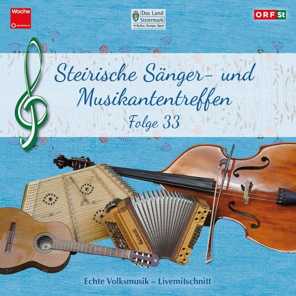Steirisches Sänger- und Musikantentreffen 33 (CD)